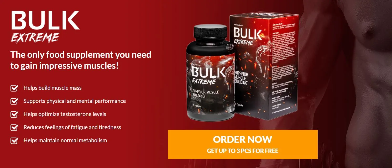 Bulk Extreme food supplement that you need to gain impressive muscles order now