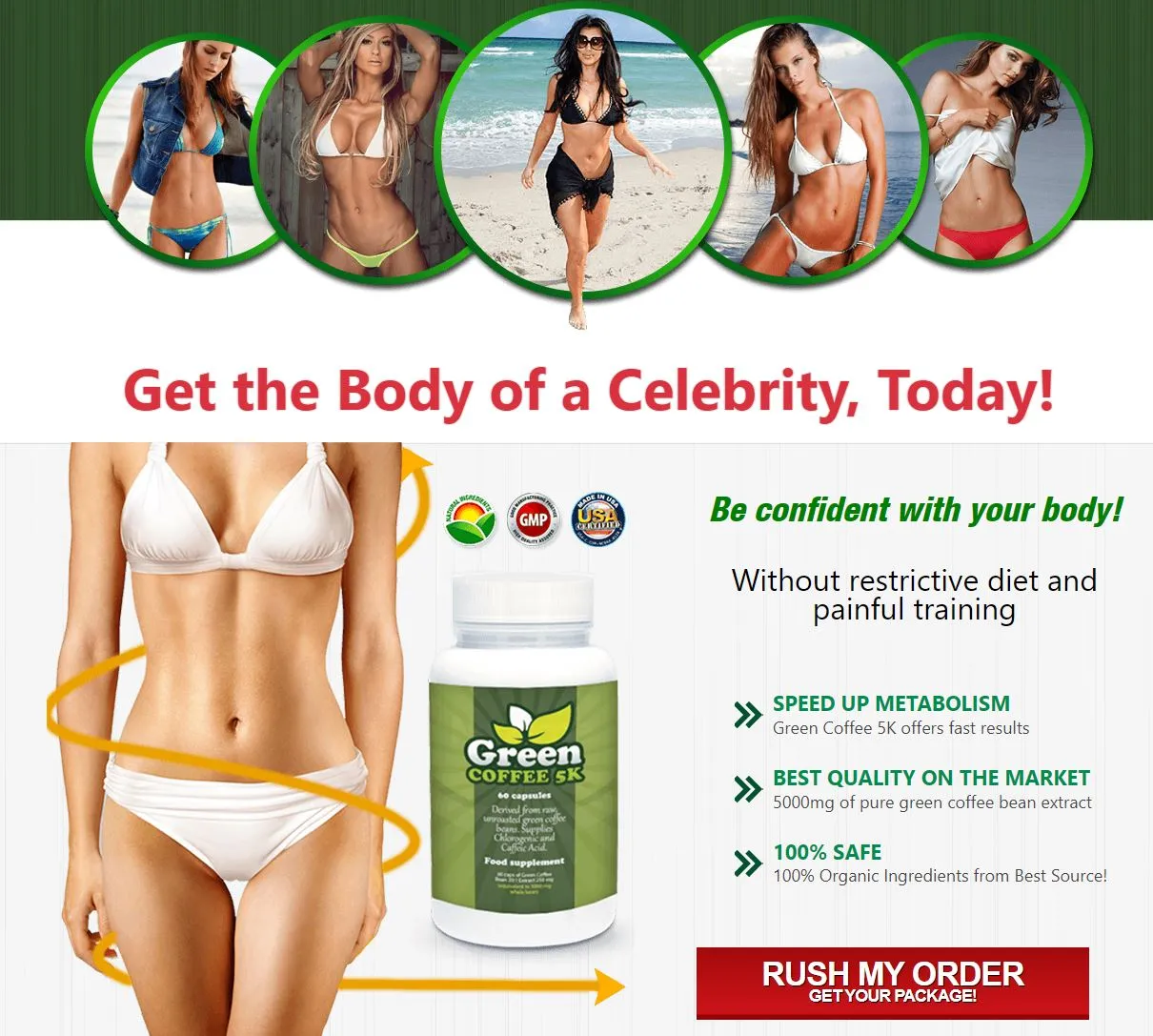 Green Coffee 5K get the body of a celebrity order today